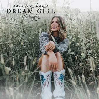 Country Boy's Dream Girl by Ella Langley