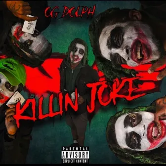 The Killin Joke by OG Dolph