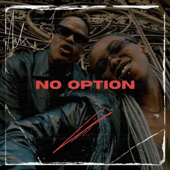 No Option by Bhuti & The Beast