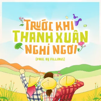 Trước Khi Thanh Xuân Nghỉ Ngơi (feat. Anngo, Thuy MX, Wong & LeWiuy) by August