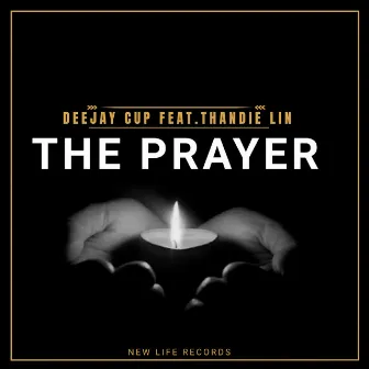 The Prayer by Deejay Cup