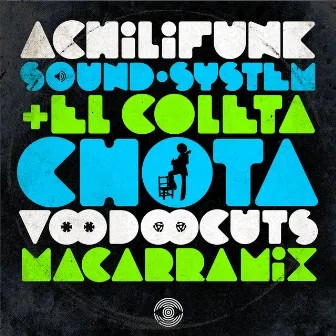 Chota Macarramix by Achilifunk Sound System