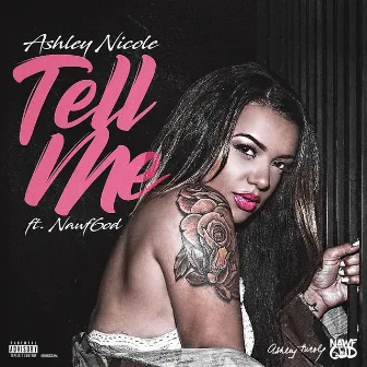 Tell Me by Ashley Nicole