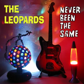 Never Been The Same by The Leopards