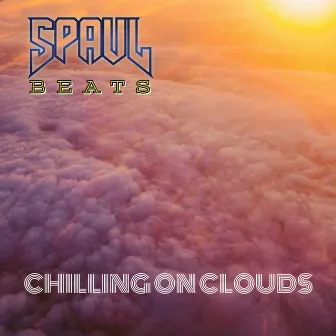 Chilling on Clouds by Spaul