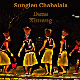 Dene Ximang by Sunglen Chabalala