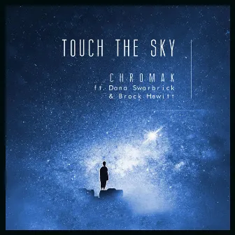 Touch the Sky by Chromak