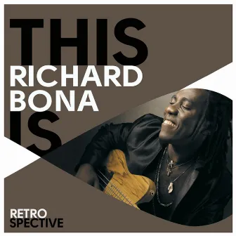 This Is Richard Bona by Richard Bona