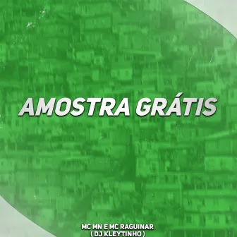 Amostra Grátis by MC Raguinar