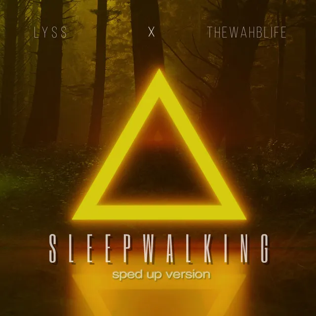 Sleepwalking - Sped Up Version