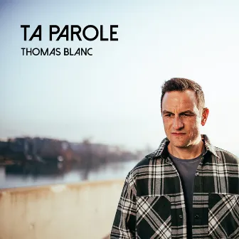 Ta Parole by Thomas Blanc