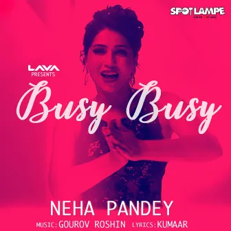 Busy Busy by Neha Pandey