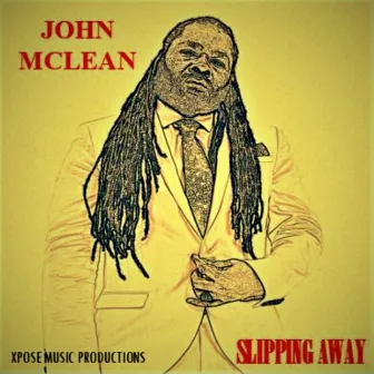 Slipping Away by John McLean