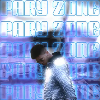 PARY ZONE by Acid Kid