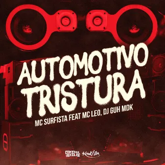 Automotivo Tristura by Mc Surfista SP