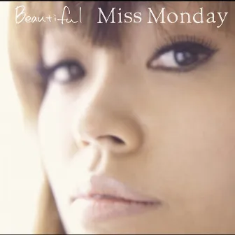 Beautiful by Miss Monday