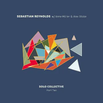 Solo Collective Part Two by Sebastian Reynolds