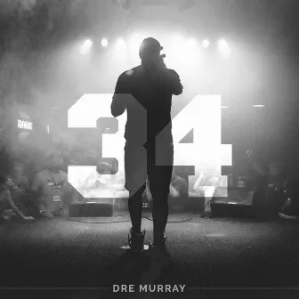 34 by Dre Murray