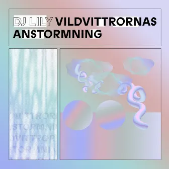 Vildvittrornas Anstorming by DJ Lily