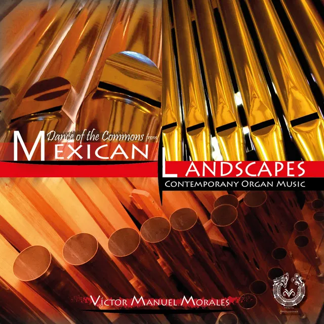 Dance of the Commons from Mexican Landscapes / Contemporary Organ Music