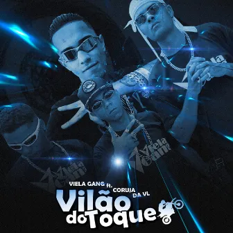 Vilão do Toque by Viela Gang