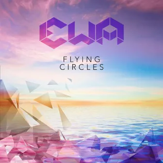 Flying Circles EP by Ewa