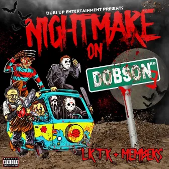 Nightmare on Dobson Rd. III by LRTK