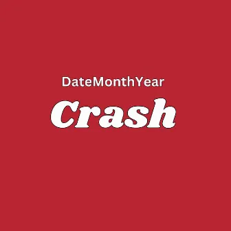 Crash by DateMonthYear