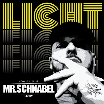 Licht by Mr. Schnabel