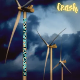 Drowsy Lurrrve by Crash