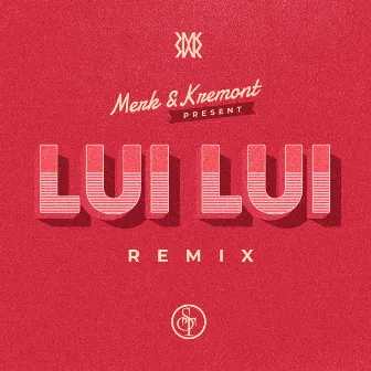 Lui Lui by Kremont