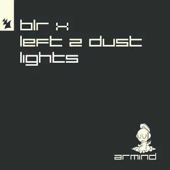 Lights by Left 2 Dust