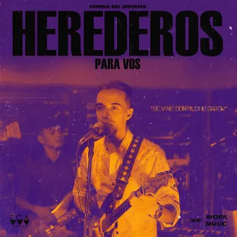 Se Vino con Mucho Sabor by Herederos Para Vos