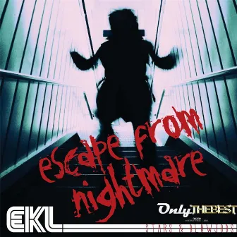 Escape from Nightmare by DJ Ekl