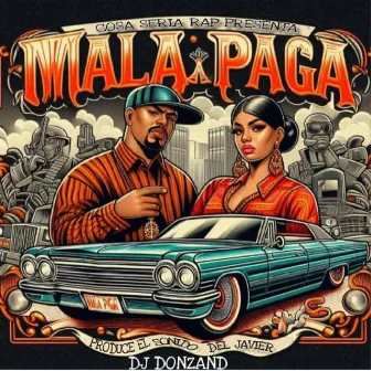 Mala Paga by Cosa Seria