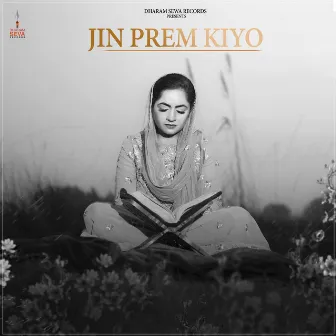 Jin Prem Kiyo by Parneet Mehar Kaur