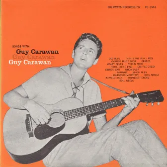 Songs with Guy Carawan by Guy Carawan