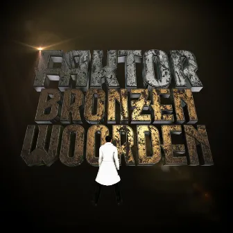 Bronzen Woorden by Faktor Taktloos