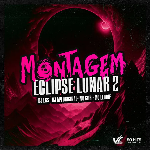 Montagem Eclipce Lunar 2 (feat. Mc Elodie)