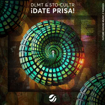 ¡Date Prisa! by STO CULTR