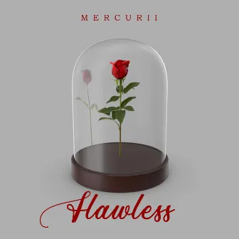 Flawless by Mercurii