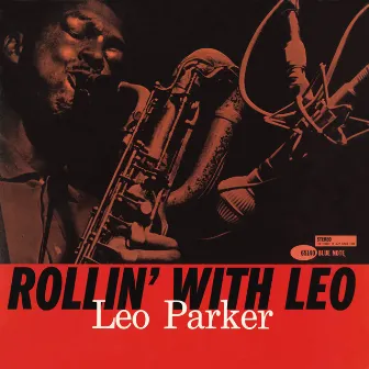 Rollin' With Leo (Remastered) by Leo Parker