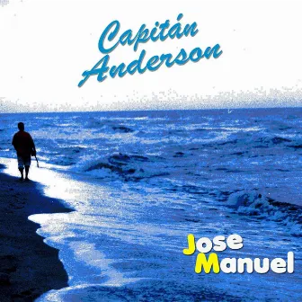 Capitán Anderson by Jose Manuel