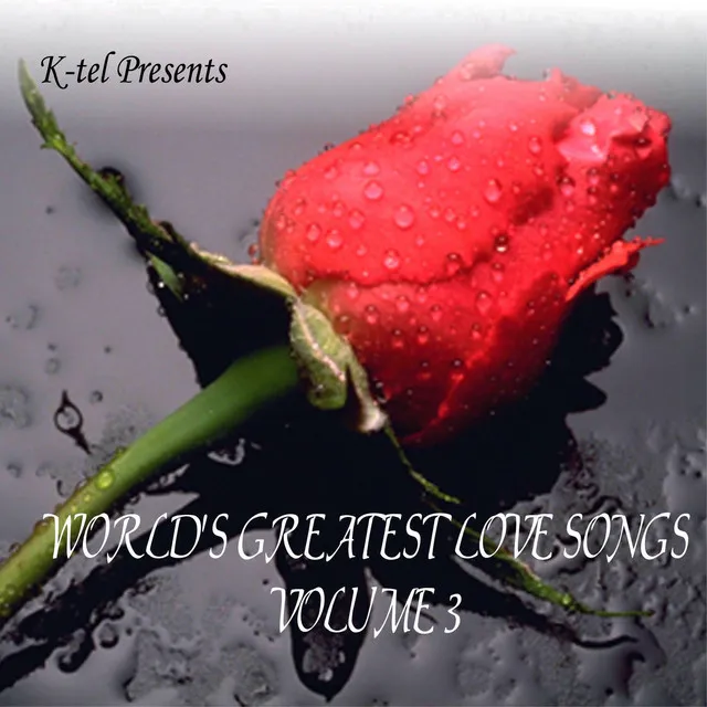 K-tel Presents World's Greatest Love Songs-V3