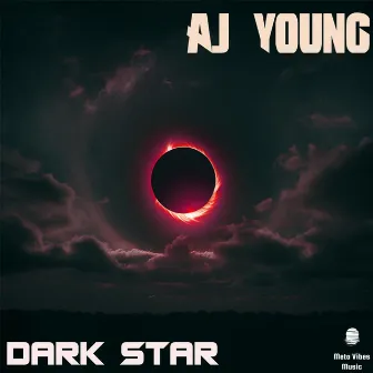 Dark Star by AJ Young