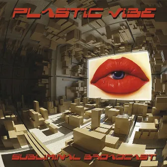 Subliminal Broadcast by Plastic Vibe