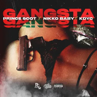 Gangsta by Prince Scot