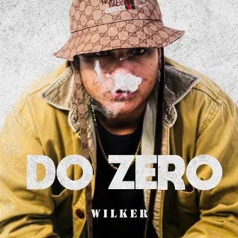 Do Zero by Wilker