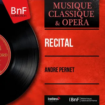 Récital (Mono Version) by André Pernet