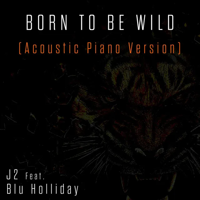 Born to Be Wild (Acoustic Piano Version)